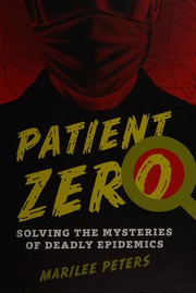 Cover of: Patient zero by Marilee Peters