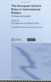Cover of: The European Union's roles in international politics: concepts and analysis