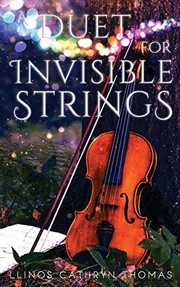 Cover of: A Duet for Invisible Strings by 