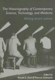 Cover of: The historiography of science, technology and medicine: writing recent history