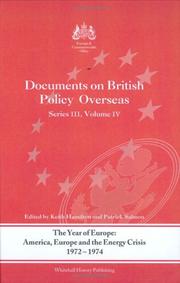 Cover of: Documents on British Policy Overseas, Series III Volume IV: The Year of Europe: America, Europe and the Energy Crisis, 1972-74 (Documents on British Policy Overseas Series 3)