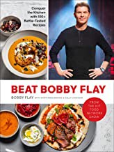 Cover of: Beat Bobby Flay : Conquer the Kitchen with 100+ Battle-Tested Recipes: a Cookbook