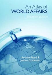 Cover of: The Atlas of World Affairs by Andrew Boyd; Joshua Comenetz
