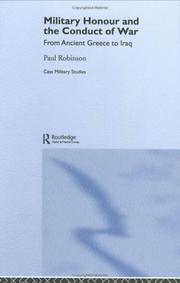 Cover of: Military honour and the conduct of war by Robinson, Paul