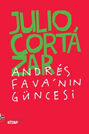 Cover of: ANDRES FAVANIN GÜNCESİ by Julio Cortázar
