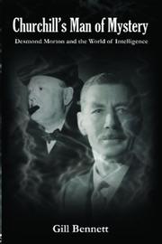 Cover of: Churchill's Man of Mystery:Desmond Morton and the World of Intelligence