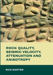 Cover of: Rock Quality, Seismic Velocity, Attenuation and Anisotropy (Balkema--Proceedings and Monographs in Engineering, Water and Earth Sciences)