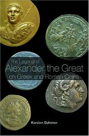 Cover of: The Legend of Alexander the Great on Greek and Roman Coins by Karsten Dahmen
