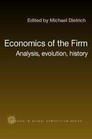 Cover of: Economics of the firm: analysis, evolution, history