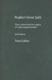 Cover of: Rugby's Great Split: Class, Culture and the Origins of Rugby League Football (Sport in the Global Society)