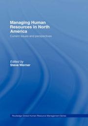 Cover of: Managing Human Resources in North America (Routledge Global Human Resource Management)