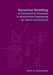 Cover of: Numerical Modeling of Construction Processes in Geotechnical Engineering for Urban Environment by Theodor Triantafyllidis