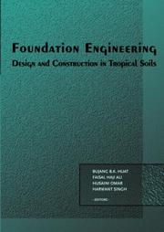 Cover of: Foundation engineering: design and construction in tropical soils