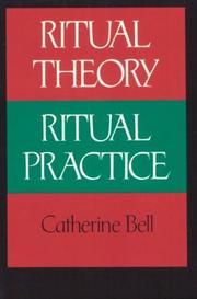 Cover of: Ritual theory, ritual practice by Catherine M. Bell, Catherine M. Bell