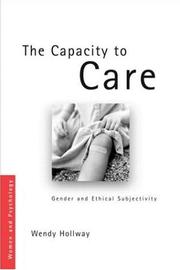 Cover of: The Capacity to Care: Gender and Moral Subjectivity (Women and Psychology)