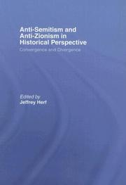 Cover of: Anti-Semitism and Anti-Zionism in Historical Perspective by Jeffrey Herf