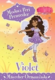 Cover of: Modaci Peri Prensesler - Violet Mucevher Ormani’nda