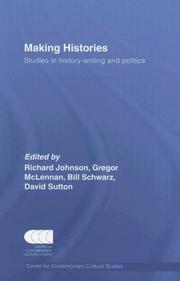 Cover of: Making Histories: Studies in history-writing and Politics