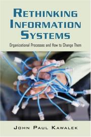 Cover of: Rethinking Information Systems: Organizational Processes and How to Change Them