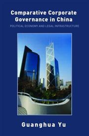 Cover of: Comparative Corporate Governance in China by Guanghua Yu, Guanghua Yu