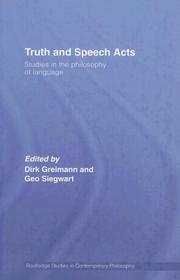 Cover of: Truth and Speech Acts: Studies in the Philosophy of Language (Routledge Studies in Contemporary Philosophy)