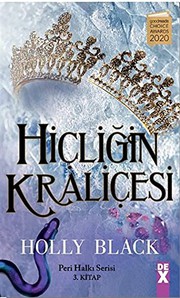 Cover of: Hicligin Kralicesi by Holly Black