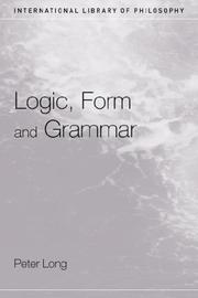 Cover of: Logic, Form and Grammar by Peter Long