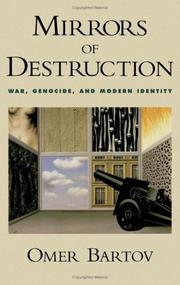 Cover of: Mirrors of destruction: war, genocide, and modern identity