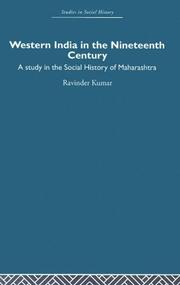 Cover of: Western India in the Nineteenth Century: A study in the social history of Maharashtra (Studies in Social History (Routledge & Kegan Paul))