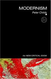 Cover of: Modernism (The New Critical Idiom ) by Peter Childs