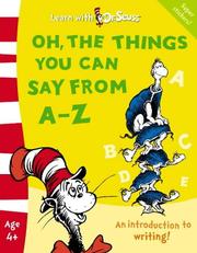 Cover of: Oh, the Things You Can Say from A-Z by Dr. Seuss