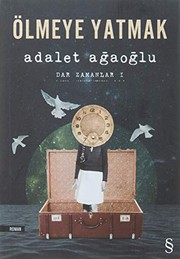 Cover of: Olmeye Yatmak - Dar Zamanlar 1