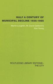 Cover of: Half a Century of Municipal Decline, 1935-1985 by M. & Loughlin