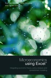 Cover of: Microeconomics using Excel: Integrating economic theory, policy analysis and spreadsheet modelling