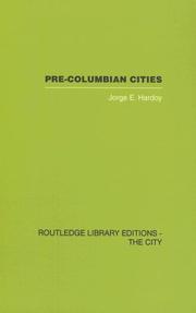 Pre-Columbian Cities by J. & Th Hardoy