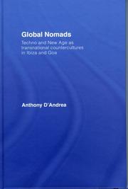 Cover of: Global Nomads: Techno and New Age as Transnational Countercultures in Ibiza and Goa (International Library of Sociology)