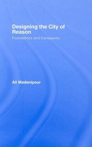 Cover of: Designing the City of Reason by Ali Madanipour, Ali Madanipour