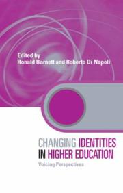 Cover of: Changing Identities in Higher Education: Voicing Perspectives (Key Issues in Higher Education)