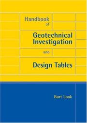 Cover of: Handbook of Geotechnical Investigation and Design Tables (Balkema--Proceedings and Monographs in Engineering, Water and Earth Sciences) by Burt G. Look