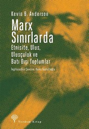 Cover of: Marx Sinirlarda; Etnisite, Ulus, Ulusculuk ve Bati Disi Toplumlar