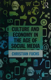 Cover of: Culture and Economy in the Age of Social Media