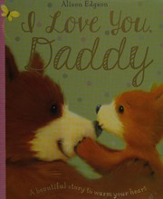 Cover of: I love you daddy
