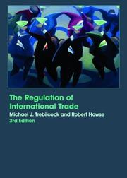 Cover of: The regulation of international trade by M. J. Trebilcock