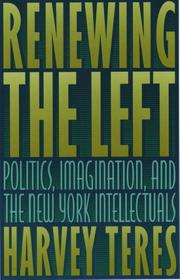 Renewing the left by Harvey M. Teres