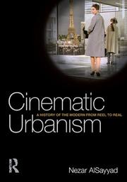 Cover of: Cinematic Urbanism: A History of the Modern from Reel to Real