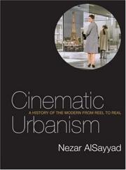 Cover of: Cinematic Urbanism: A History of the Modern from Reel to Real