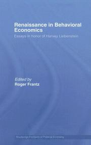 Cover of: Renaissance in Behavioural Economics  Harvey Leibenstein's Impact of Contemporary Economic Analysis by Roger Frantz, Roger S. Frantz