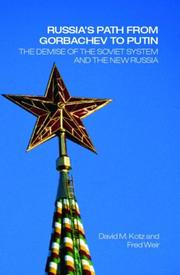 Cover of: Russia's Path From Gorbachev to Putin: The Demise of the Soviet System and the New Russia