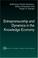 Cover of: Entrepreneurship and dynamics in the knowledge economy