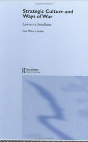 Cover of: Strategic Culture and Ways of War: An Historical Overview (Cass Military Studies)